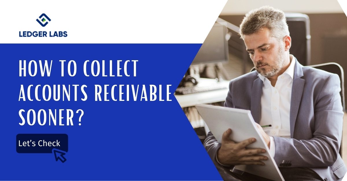 How to Collect Accounts Receivable Sooner