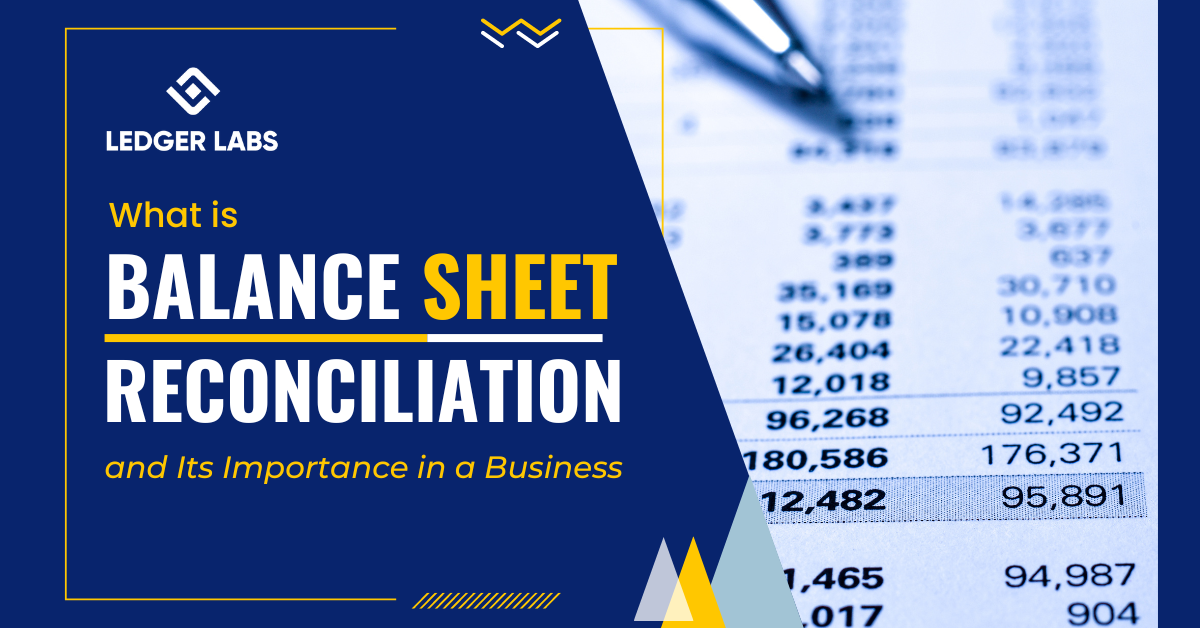 What is Balance Sheet Reconciliation and Its Importance in a Business?